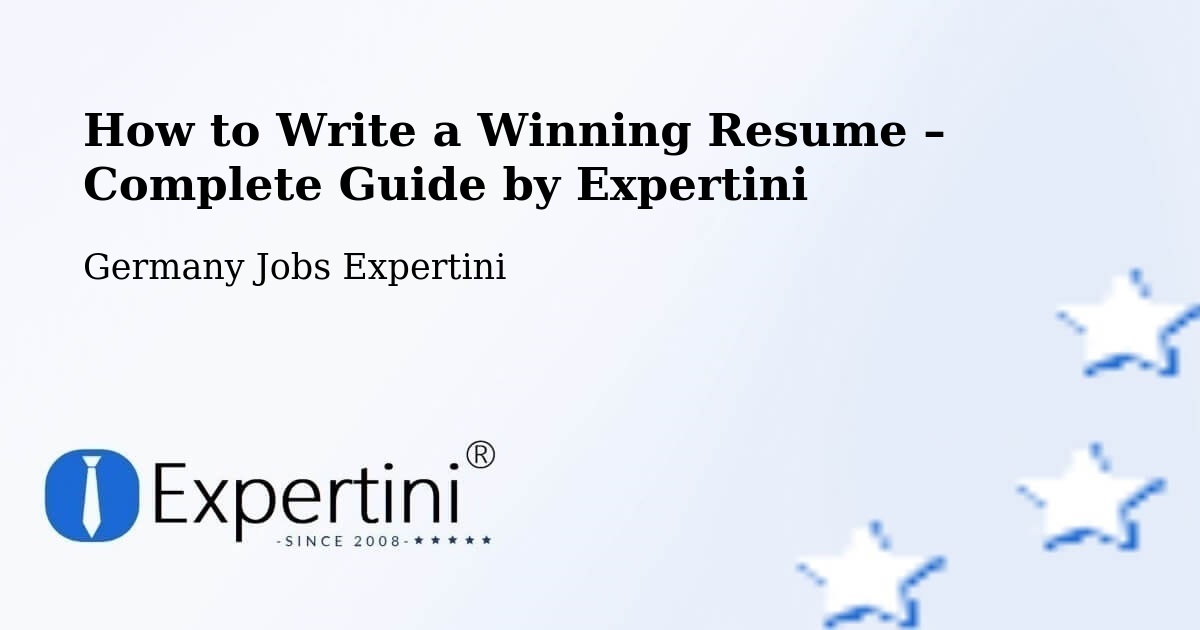 Resume Writing Guide for Job Seekers – Stade - Stade, Germany Jobs Expertini